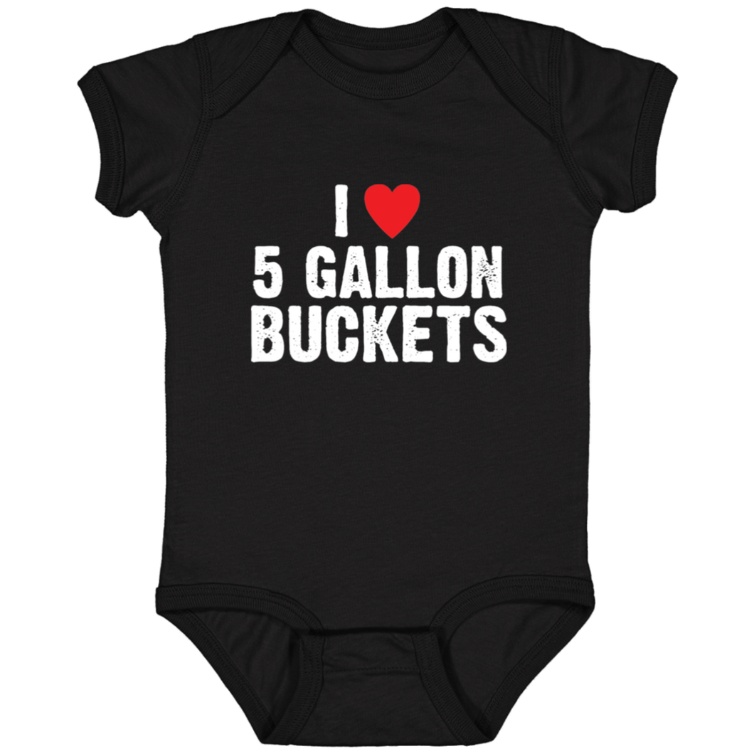 I Love 5 Gallon Buckets Infant Fine Jersey Bodysuit