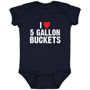 I Love 5 Gallon Buckets Infant Fine Jersey Bodysuit