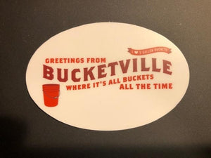Welcome to Bucketville Sticker